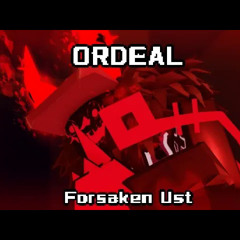 ORDEAL - Guest 666 Chase Theme | Forsaken UST