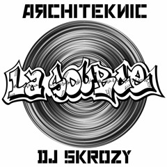 Architeknic & DJ Skrozy - La Source - Vocal