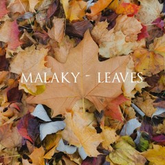 Malaky - Leaves