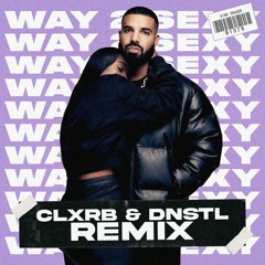 WAY 2 SEXY (CLXRB X DNSTL Remix)