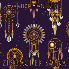 aGh0ri TanTriK - Zindagi Ek Sapna (147 BPM) - FREE DOWNLOAD