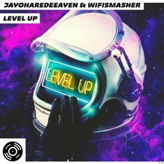 JayOhAreDeeAyEn & Wifismasher - Level Up