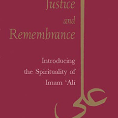 VIEW PDF 📒 Justice and Remembrance: Introducing the Spirituality of Imam Ali by  Rez