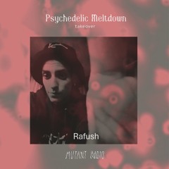 Psychedelic Meltdown  Takeover w. Rafush (Live at Sameheads) [01.12.25]