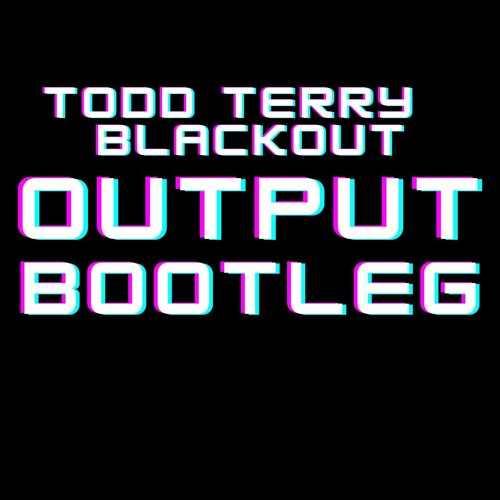 Blackout - Bootleg