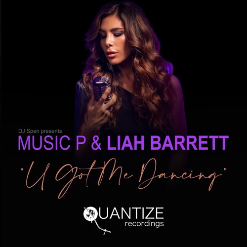 Music P & Liah Barrett - U Got Me Dancing