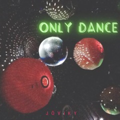 Only Dance (prod. Mikey Beatz)