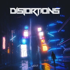 Distortions - Lost [FREE DOWNLOAD]