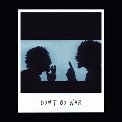 Dont Go War