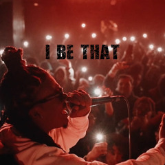 I BE THAT (PROD. FANYY_808)