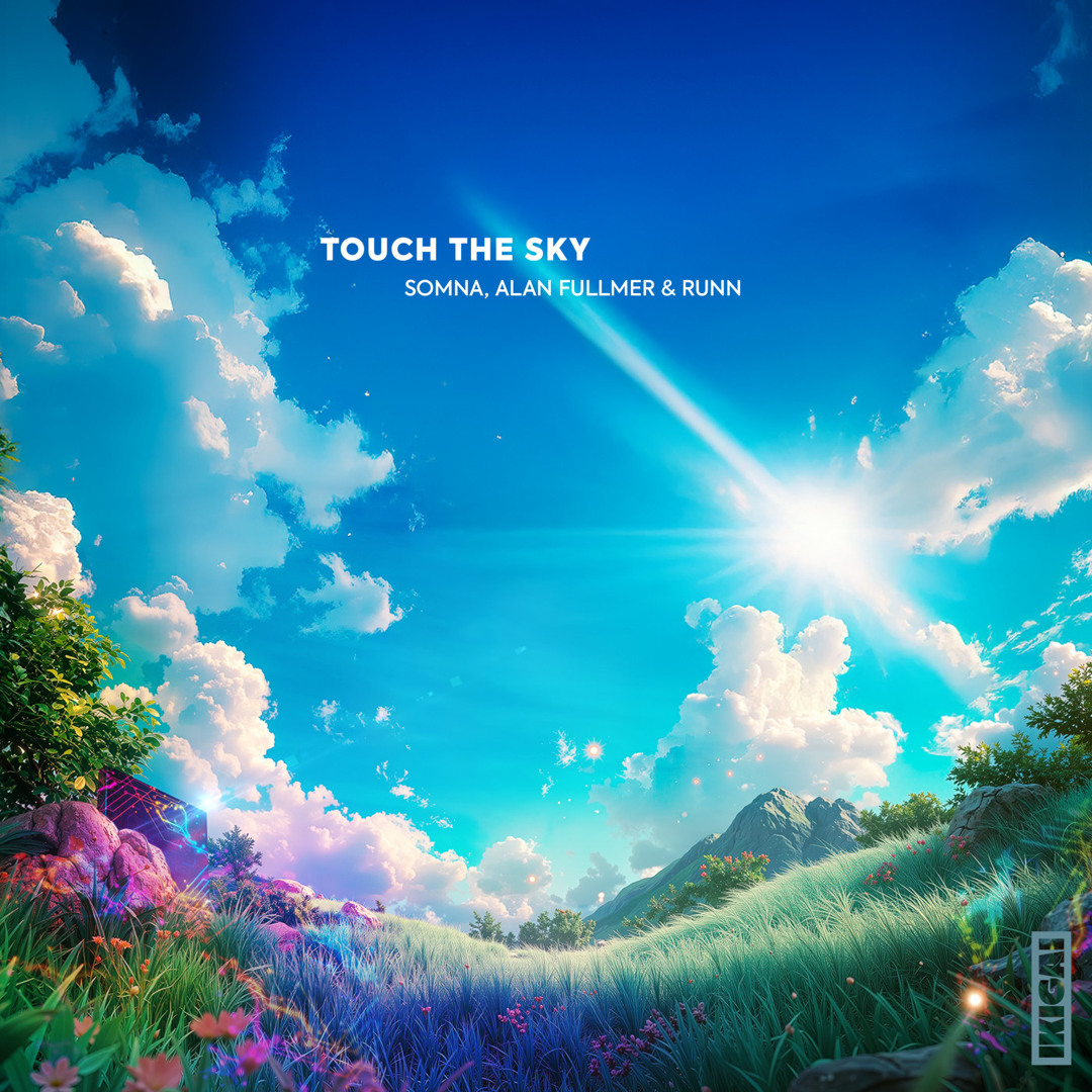 Stream Touch The Sky by Somna | Listen online for free on SoundCloud