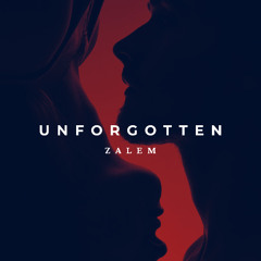 Zalem - Unforgotten (extended mix)