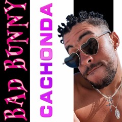 Cachonda - Bad Bunny (Remix Safaera Dj Tona)