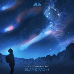 Cyrus Gold x Kindred - Blank Pages