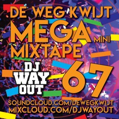 De Weg Kwijt MEGA Mini Mixtape Week 67