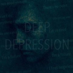 Deep depression ft. Mic.e