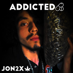 Addicted