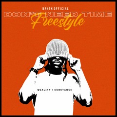 Don't Need Time (Freestyle Challenge)