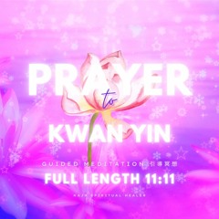 🤗 Guided Meditation 引導冥想｜Prayer to Kwan Yin