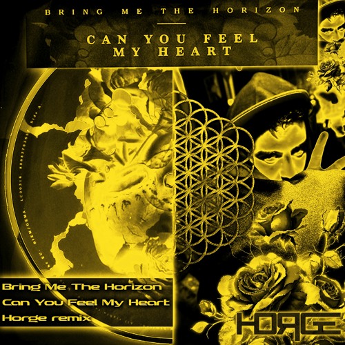 Bring Me The Horizon - Can You Feel My Heart (Horge remix)