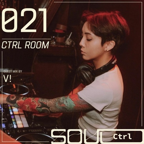 CTRL ROOM 021: Team Set by V!