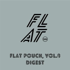 Flat Pouch, Vol.8 DIGEST