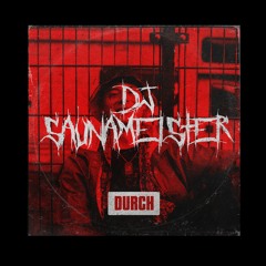 DURCH podcast No 76 - Dj Saunameister