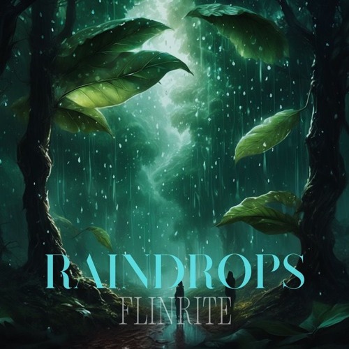 Raindrops - Flinrite