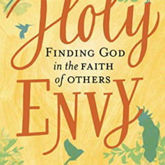 [Download] PDF 📑 Holy Envy: Finding God in the Faith of Others by  Barbara Brown Tay