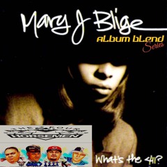Mary J Blige What's The 411 Blend Album Series