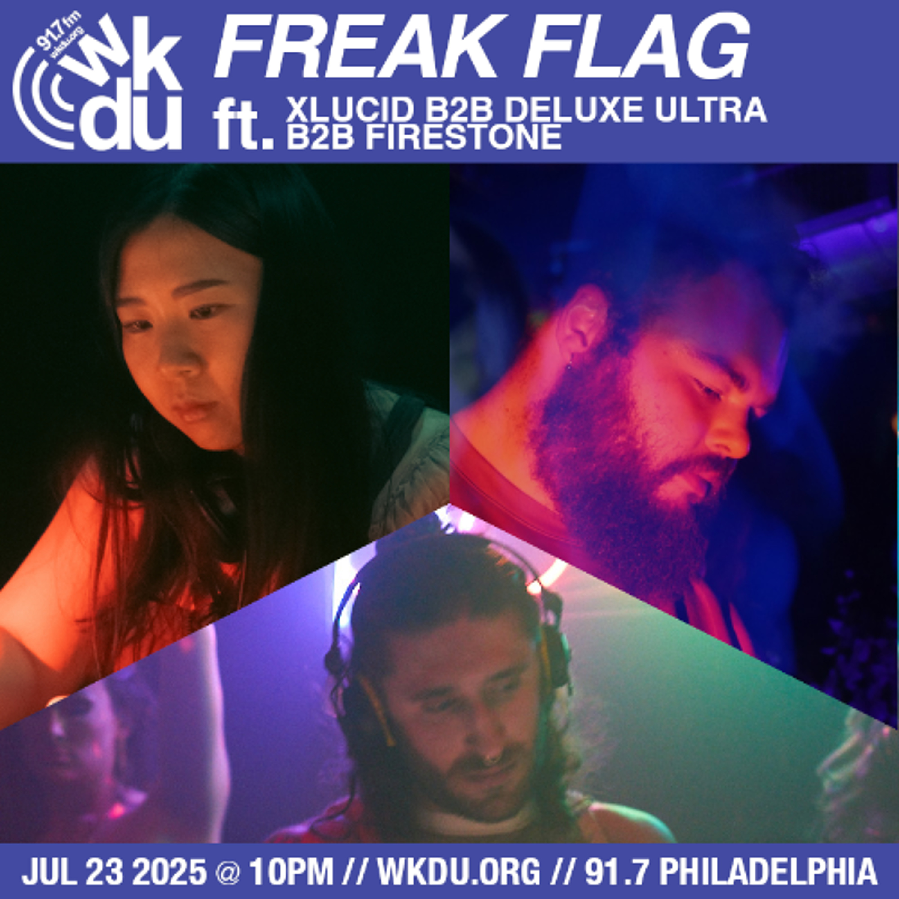 Freak Flag | XLucid B2B Deluxe Ultra B2B Firestone | 2025-07-23 episode artwork