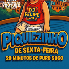 PIQUEZINHO DE SEXTA-FEIRA 001 ( DJ FELIPE 2B ) FUNK 2025 AS MELHORES DOS BAILES