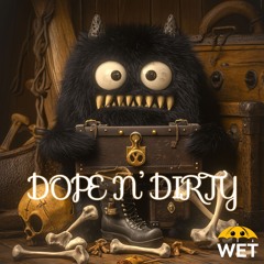 Wet - Dope n' Dirty BL