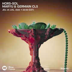 HORS-SOL : Maryu & Germain CLS - 25 Juillet 2024