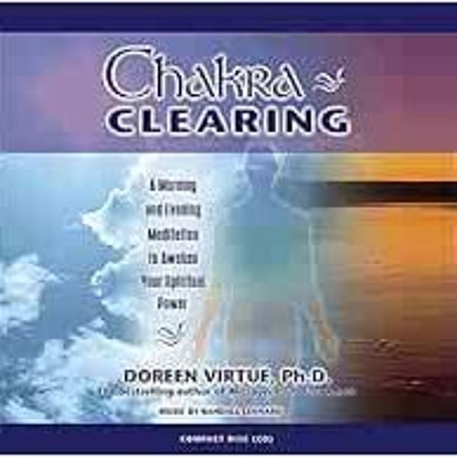 Access PDF EBOOK EPUB KINDLE Chakra Clearing by Doreen Virtue 🗸