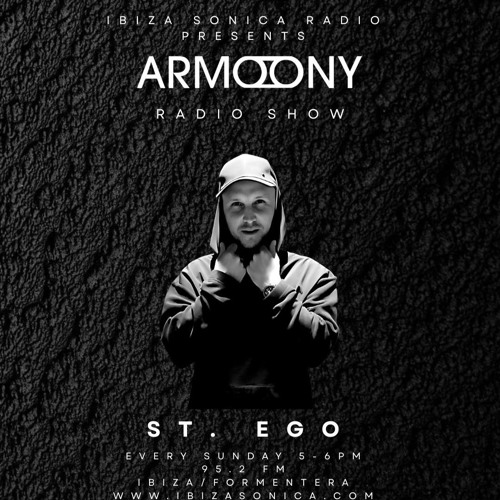 St.Ego - ¨Armoony Radio Show¨| Ibiza Sonica Radio