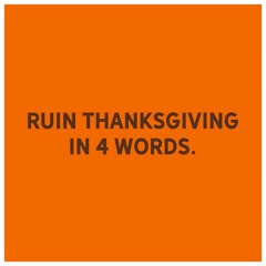 Uncle Eddie Ruined Thanksgiving