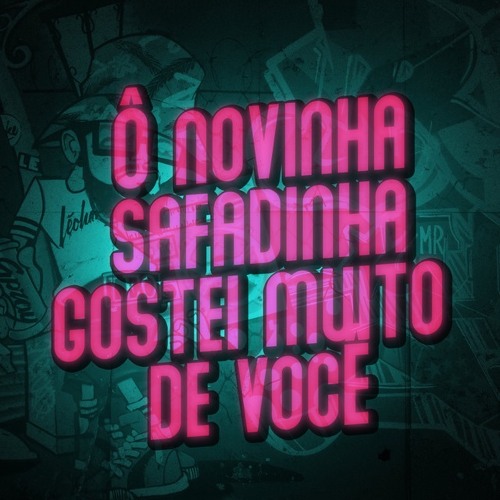 OH NOVINHA SAFADINHA GOSTEI MUITO DE VOCÊ X COMO CE TÁ MARAVILHOSA (DJ SAMU, DJ LUAN JF)