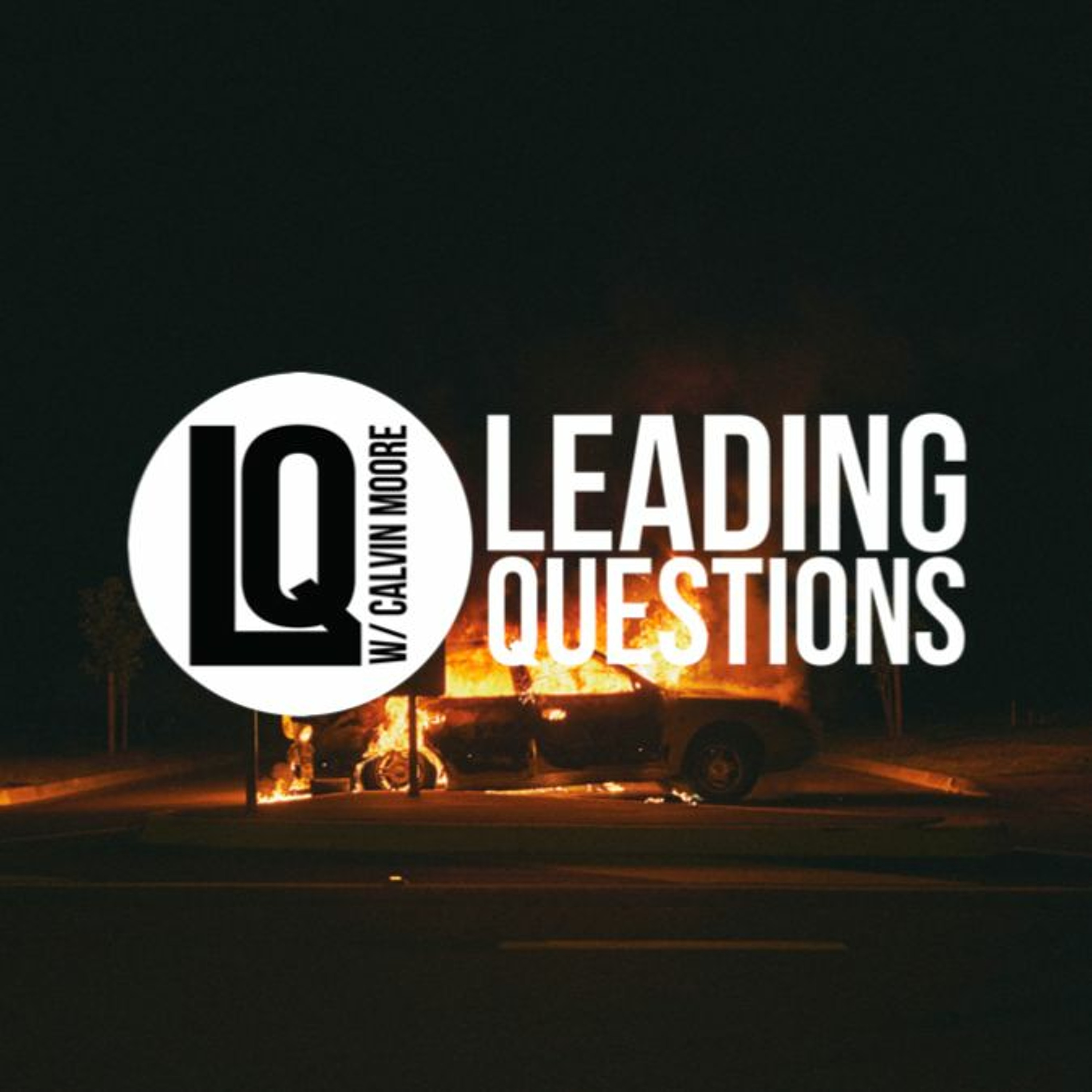 Leading Questions w/Calvin Moore - Year in Review