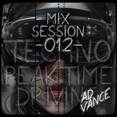 Mix Session -012- / Techno (Peak Time / Driving)-(Ad Vance)-(HQ)