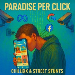 Chillixx & Street Stunts - Paradise Per Click