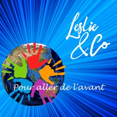 Pour aller de l'avant  / Leslie & Co