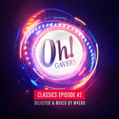 The Oh! Classics #02 - Selected and mixed by W4cko