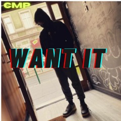 WANT IT Feat. Big Smokey