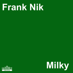 Frank Nik - Milky