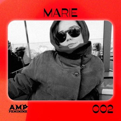 AMPFEMININE 002 - Marie