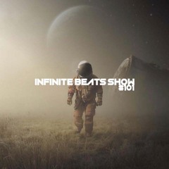 Infinite Beats Show #101 ft Gniice