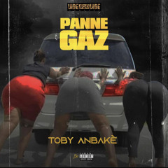Toby anbakè - Panne Gaz (Official audio)