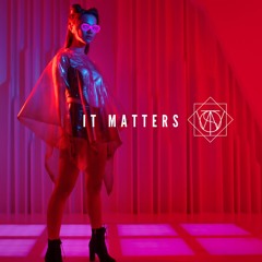 It Matters