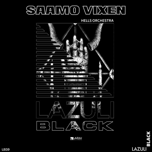 LB39: Saamo Vixen - Hells Orchestra [LAZULI BLACK]